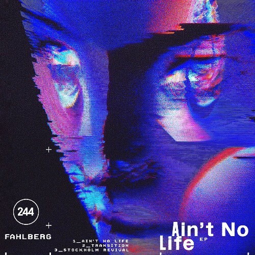  Fahlberg - Ain't No Life (2025) 