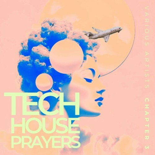 VA - Tech House Prayers, Chapter 3 (2024) (MP3) METG5KT_o