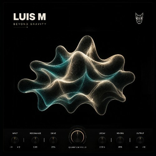 Luis M — Beyond Gravity (2026)