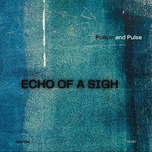  Poison and Pulse - Echo of a Sigh (2026) 