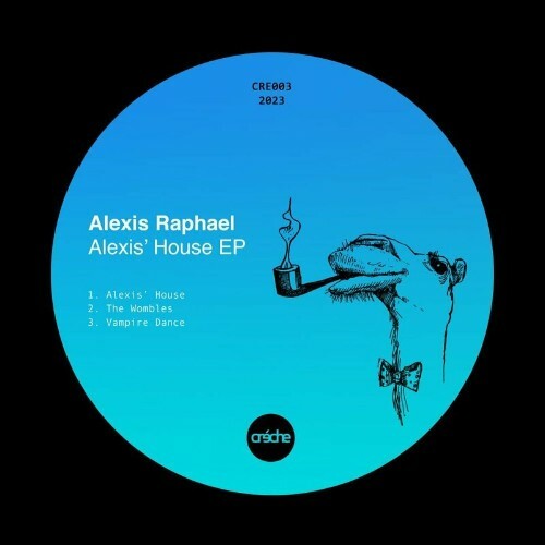  Alexis Raphael - Alexis' House (2023) 