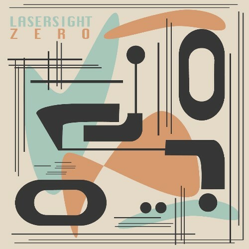  Lasersight - Zer0 (2025) 
