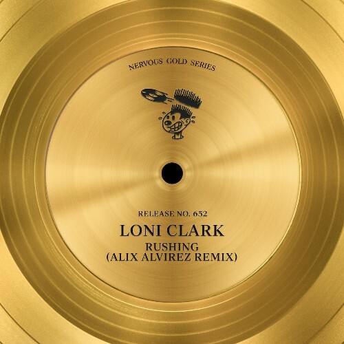 Loni Clarke - Rushing (Alix Alvirez Remix) (2024)
