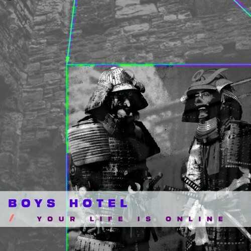 Boys Hotel - Your Life Is Online (2026) 