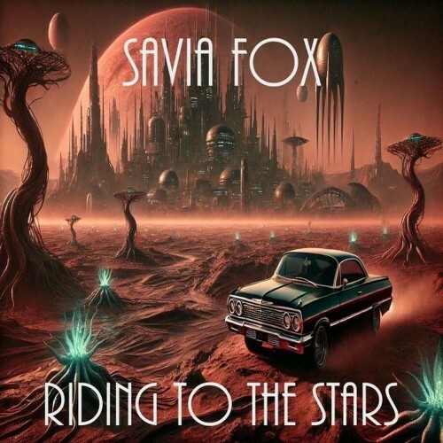  Savia Fox - Riding to the Stars (2025) 