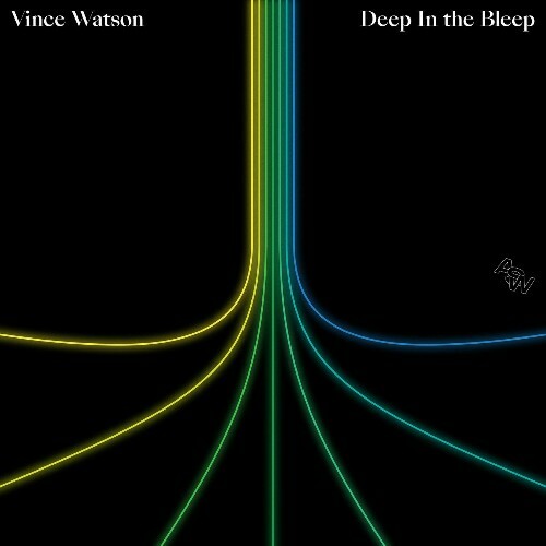  Vince Watson - Deep In The Bleep (2025) 