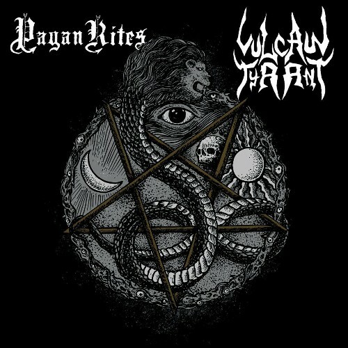  Pagan Rites  Vulcan Tyrant - Split (2022) 