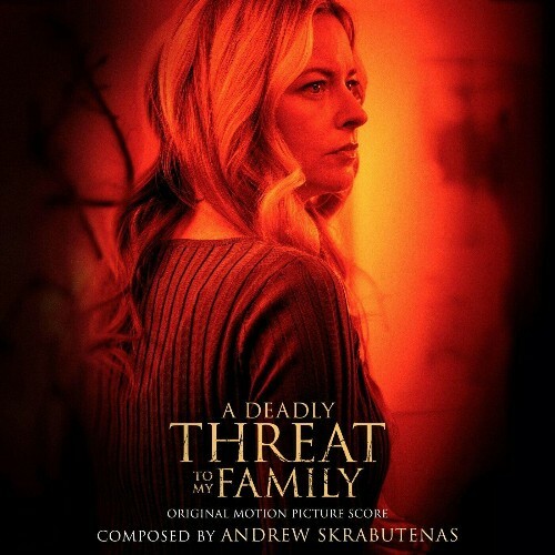  Andrew Skrabutenas - A Deadly Threat To My Family (Original Motion Picture Score) (2024)  METDI1P_o