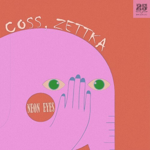  Coss, Zettka - Neon Eyes (2026) 