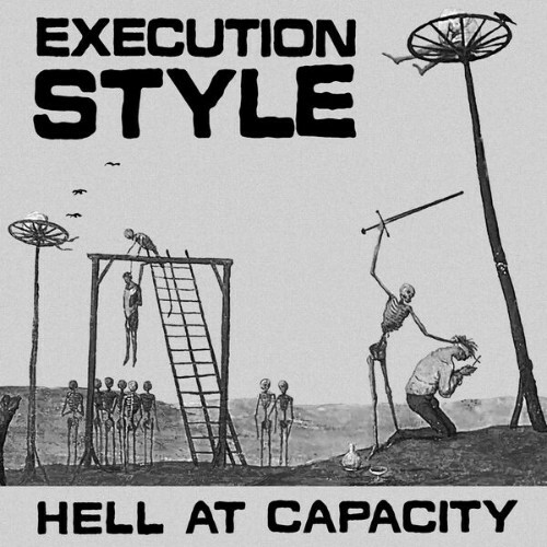 Execution Style — Hell At Capacity (2026)