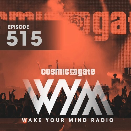  Cosmic Gate - Wake Your Mind Episode 515 (2024-02-16) 