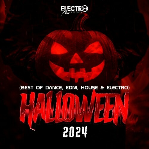  Halloween 2024: Best of Dance, EDM, House & Electro (2024) 