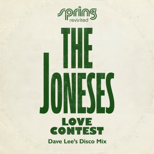  The Joneses x Dave Lee - Love Contest (Dave Lees Disco Mix) (2025) 