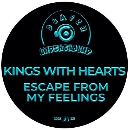  Kings With Hearts - Escape From My Feelings (2025) 