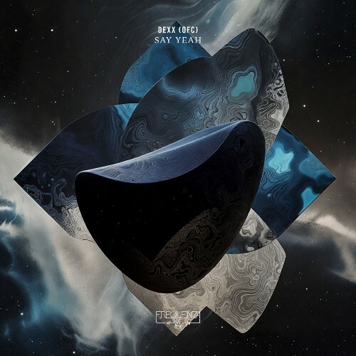  Dexx (ofc) - Say Yeah (2026) 