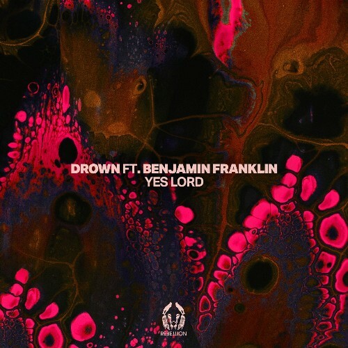  Drown ft. Benjamin Franklin - Yes Lord (2025) 