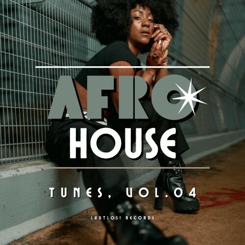  Afro House Tunes, Vol. 04 (2025) 