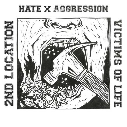 2nd Location — Hate X Aggression (2026)