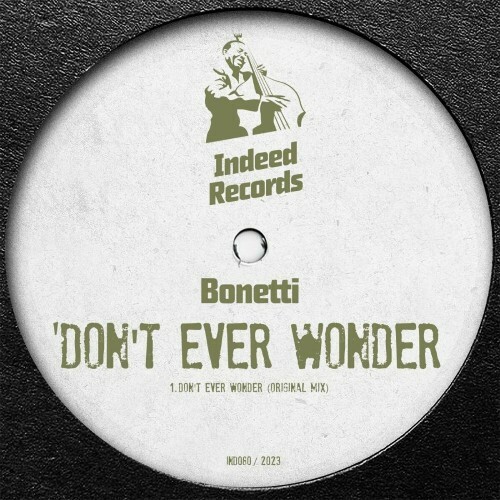  Bonetti - Don't Ever Wonder (2023) 
