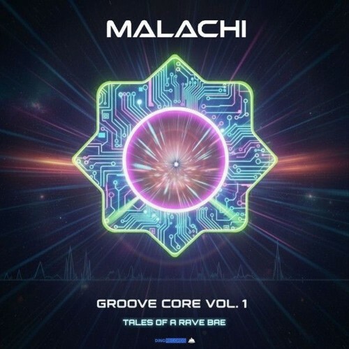  MALACHI - Groove Core Vol. 1 (Tales of a Rave Bae) (2026) 
