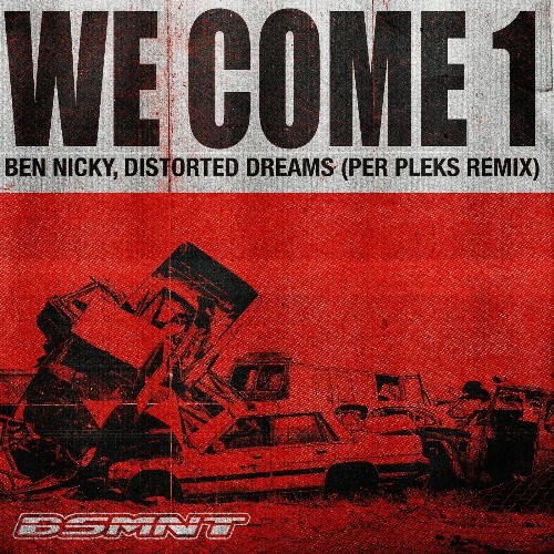  Ben Nicky & Distorted Dreams & Per Pleks - We Come 1 (Per Pleks Extended Remix) (2025) 