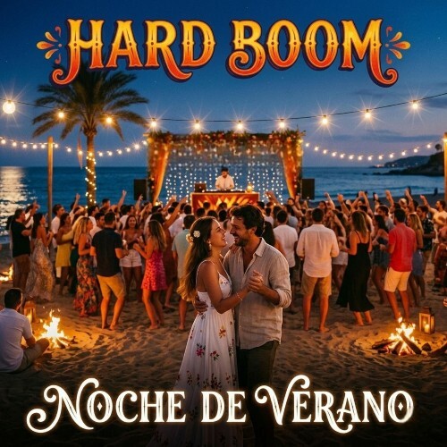 Hard Boom — Noche De Verano (2026)