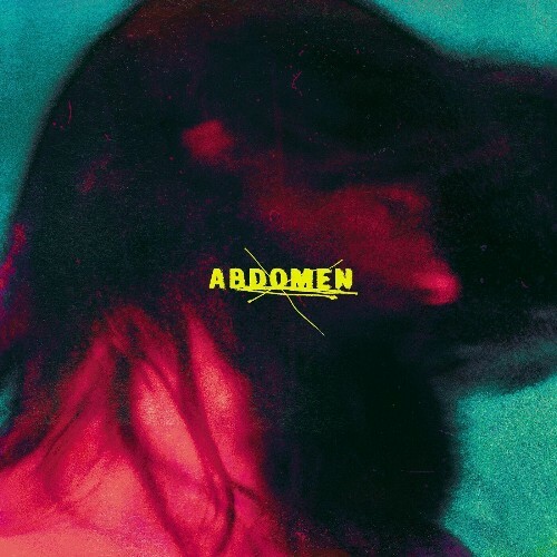  Abdomen - Yes, I Don't Know (2025) 