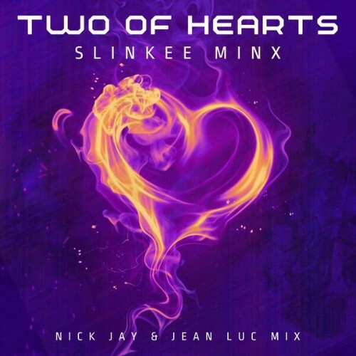  Slinkee Minx - Two of Hearts (Nick Jay & Jean Luc Mix) (2025) 