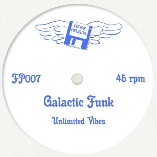  Unlimited Vibes - Galactic Funk (2025) 
