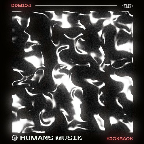  Humans Musik - Kickback (2026) 