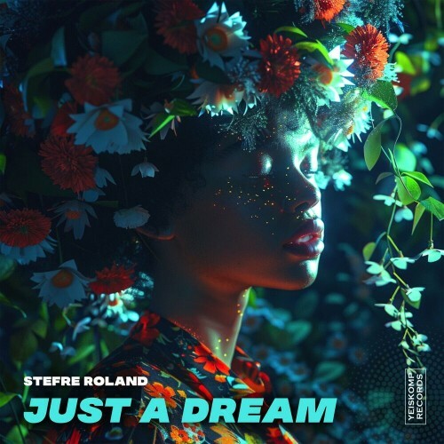  Stefre Roland - Just A Dream (2024)  MET2P7N_o