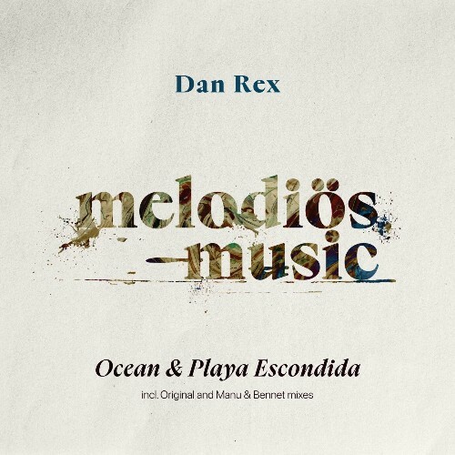  Dan Rex - Oceans & Playa Escondida (2024) 