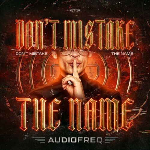  Audiofreq - Don't Mistake (The Name) (2024) 