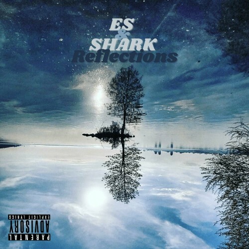  Es And Shark The Sob - Reflections (2025) 