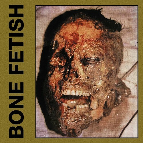  Bone Fetish - Bone Fetish (2025) 