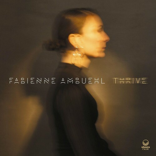  Fabienne Ambuehl - Thrive (2025) 