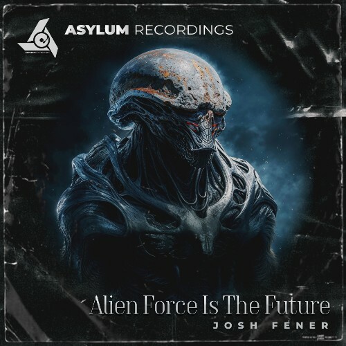 MP3:  Josh Fener - Alien Force Is The Future (2024) Онлайн