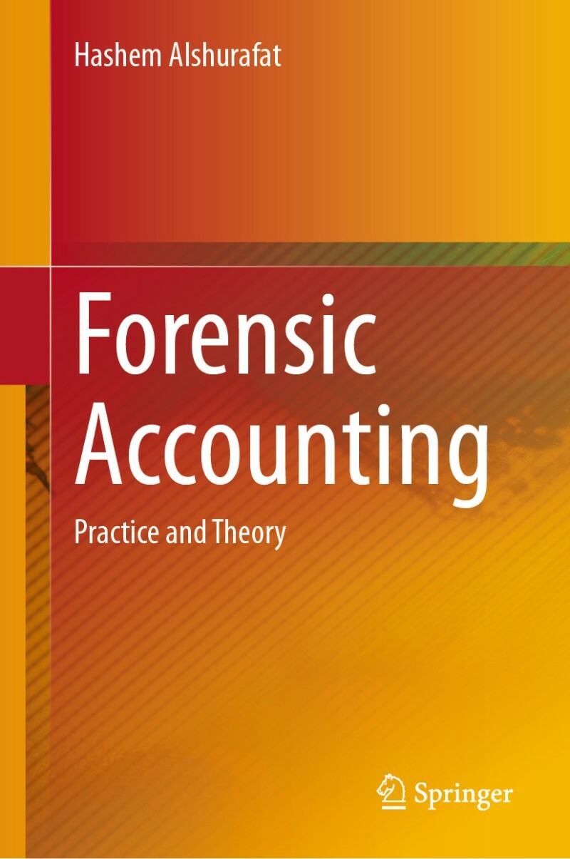 Forensic Accounting Practice And Theory (Hashem Alshurafat)