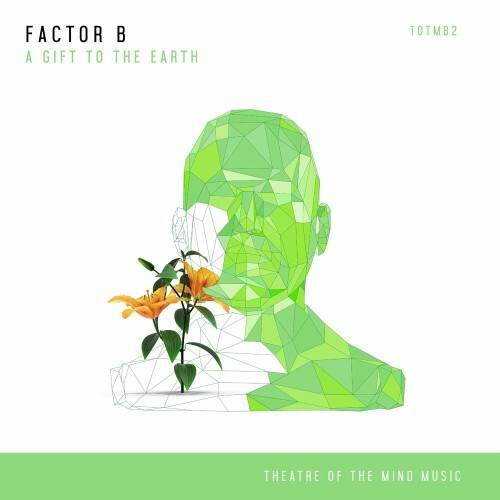 VA - Factor B - A Gift to the Earth (2024) (MP3) MEUB783_o