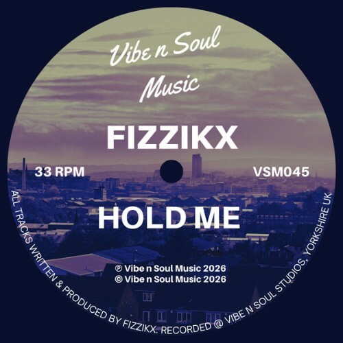  Fizzikx - Hold Me (2026) 