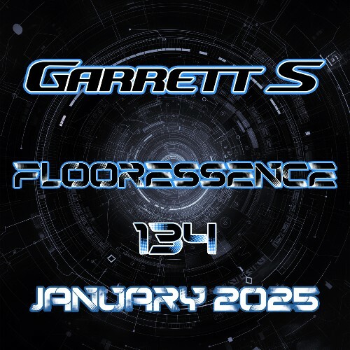  Garrett S - Flooressence 134 (2025-01-23) 