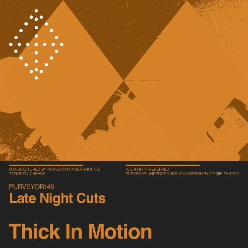  Late Night Cuts - Thick In Motion (2026) 
