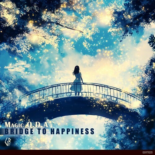  Magic O.D.A - Bridge to Happiness (2025) 