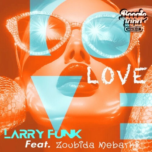  Larry Funk feat Zoubida Mebarki - Love (2026) 