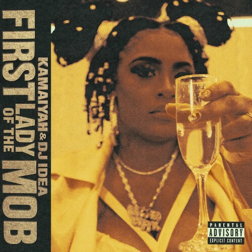  Kamaiyah - First Lady Of The Mob (2025) 