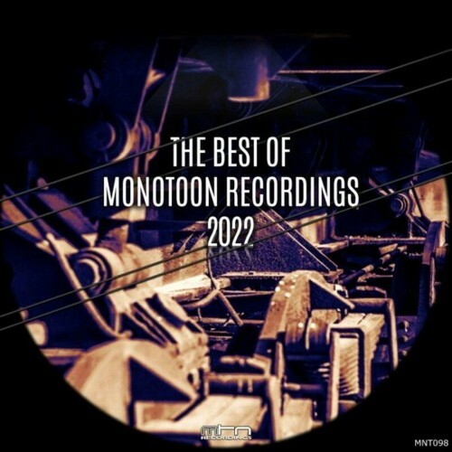  The Best of Monotoon Recordings 2022 (2023) 