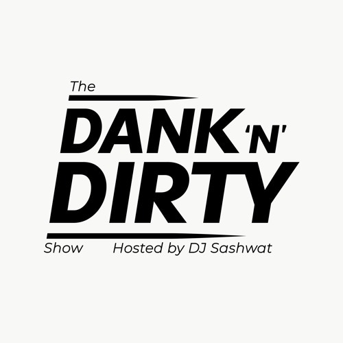  Sashwat - Dank 'n' Dirty Dubz (Voume 188) (2024-05-01) 
