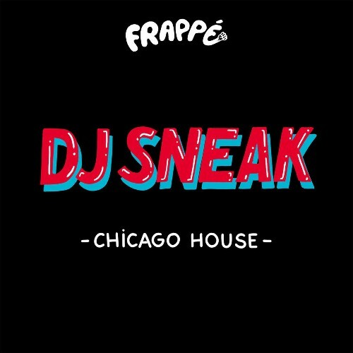 VA - DJ Sneak - Chicago House (2024) (MP3) METGUZ9_o