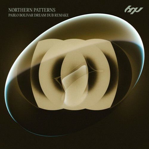  Pablo Bolivar & Ferhe - Northern Patterns (Pablo Bolivar Dream Dub Remake) (2026) 