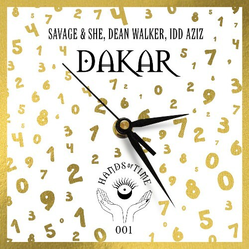  Savage & SHe with Dean Walker ft Idd Aziz - Dakar (Original Mix) (2024) 